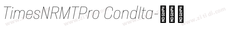 TimesNRMTPro CondIta字体转换